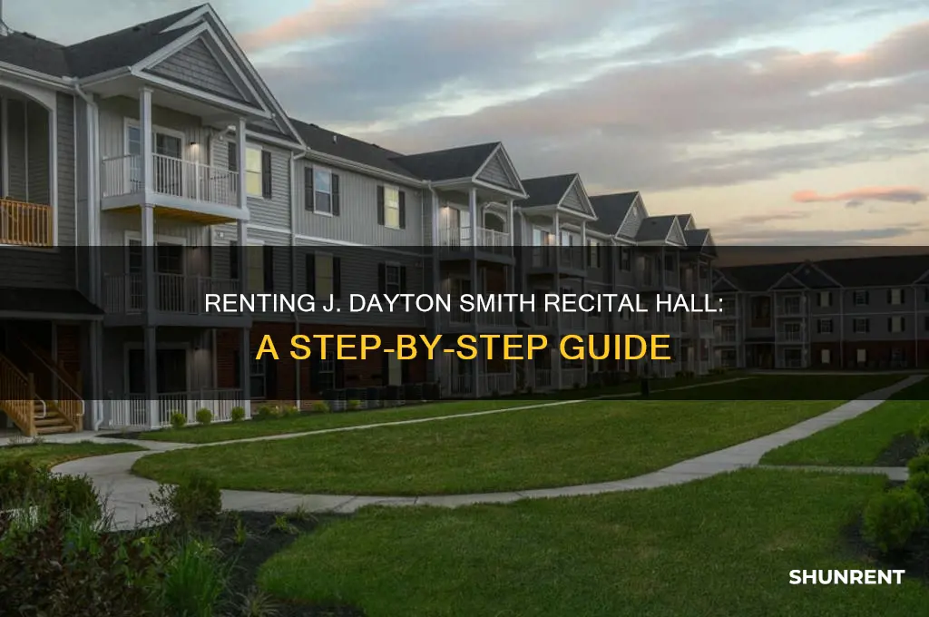 how to rent j dayton smith recital hall