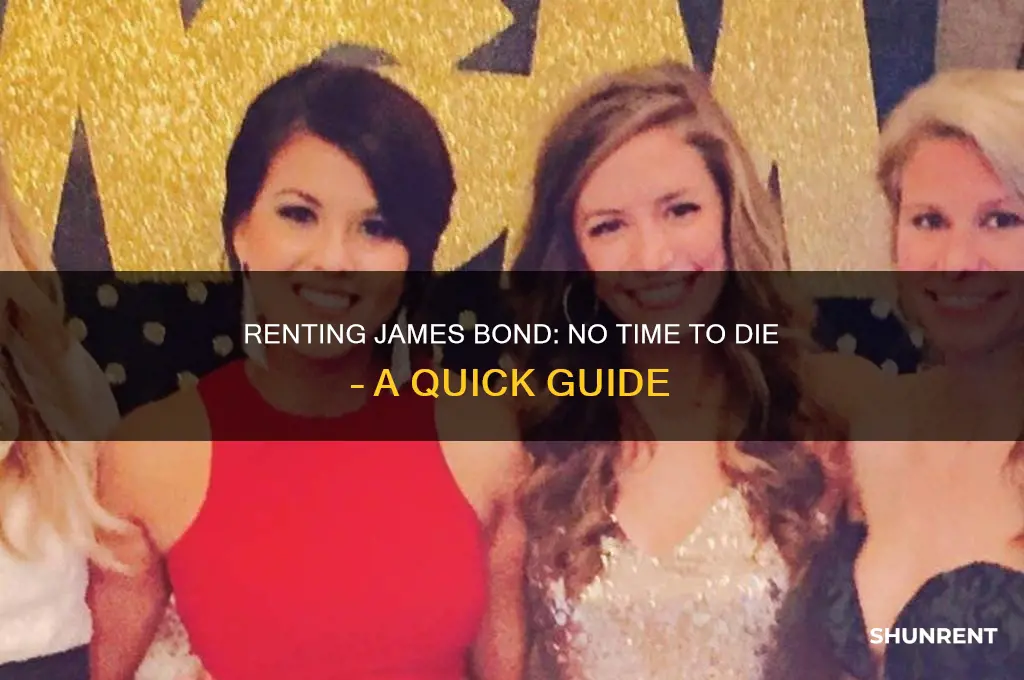 how to rent james bond no time to die
