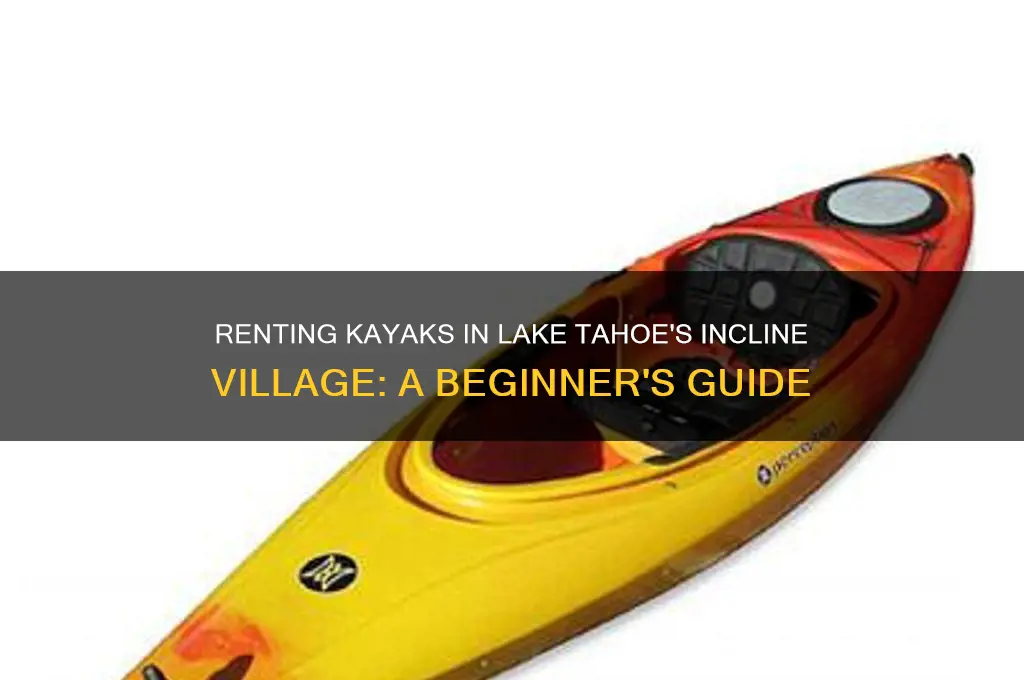 how to rent kayak in lake tahoe incline village