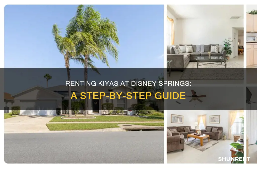 how to rent kiyas in disney spring