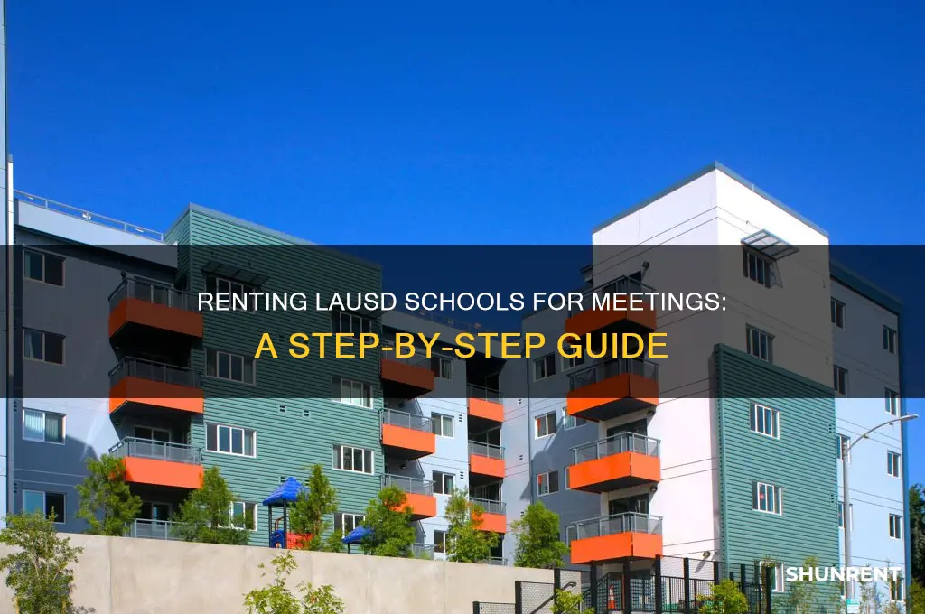 how to rent lausd schools for meetings