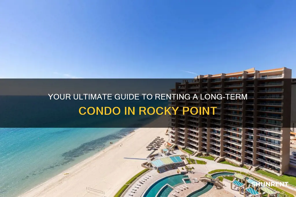 how to rent long term condo in rocky point