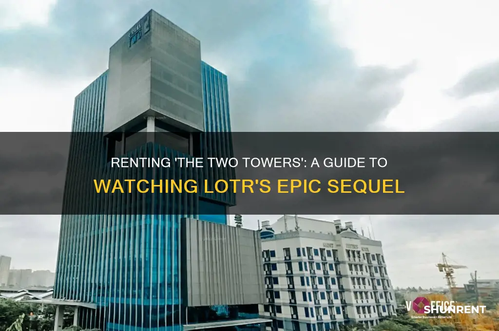 how to rent lord of the rings two towers