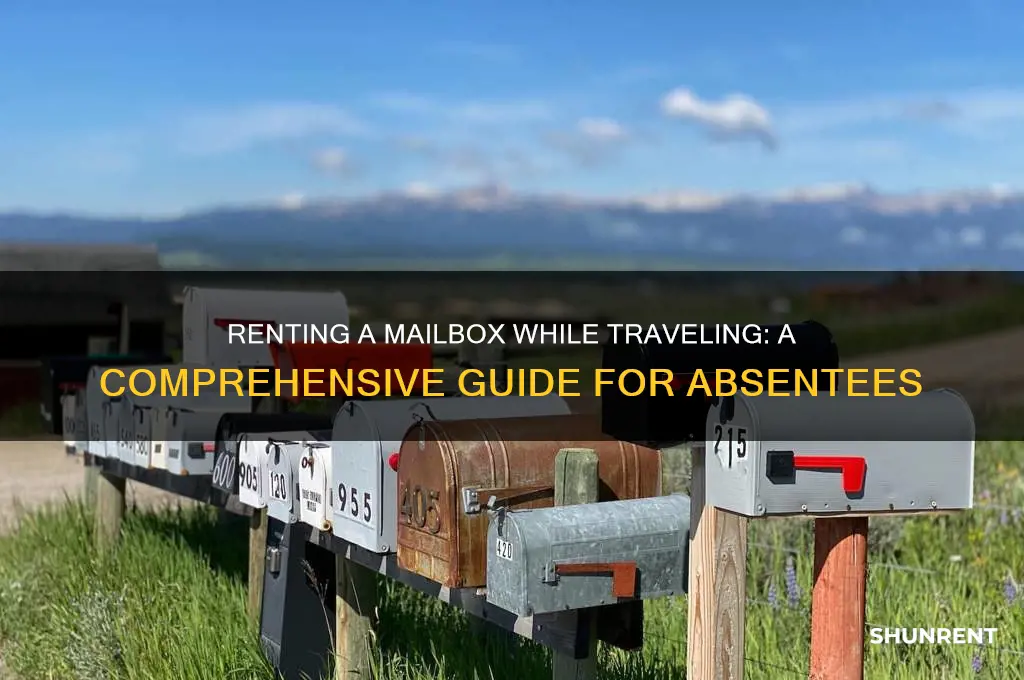 how to rent mailbox if you are away
