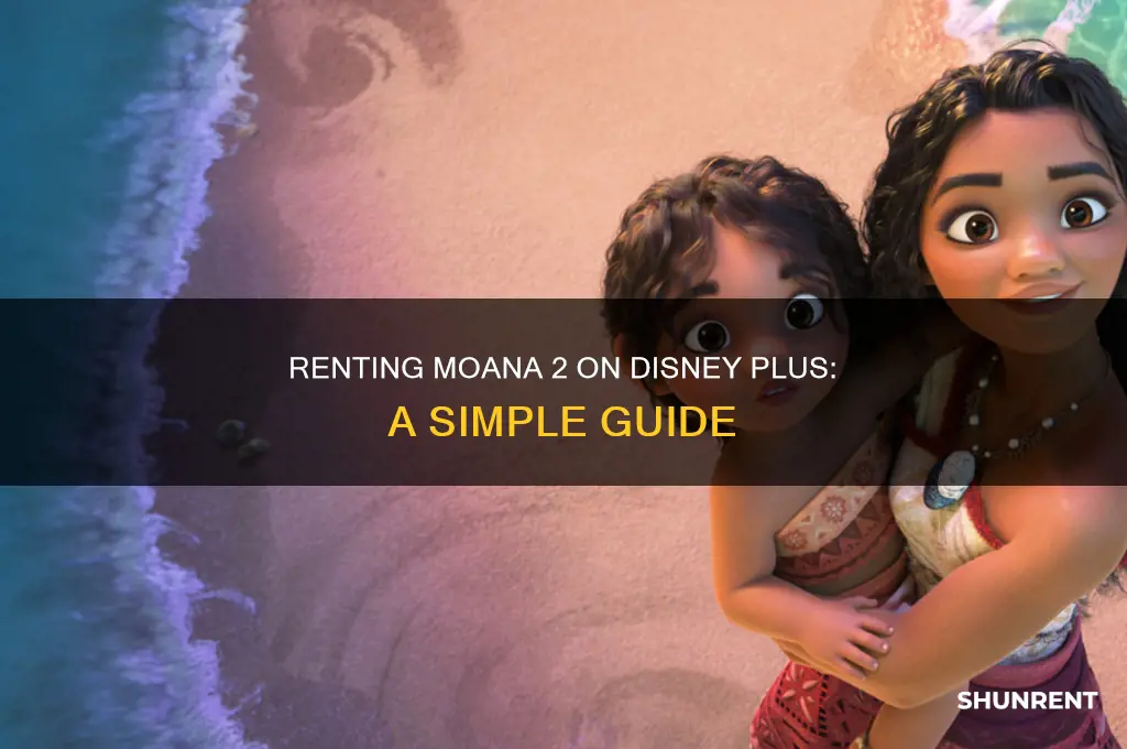 how to rent moana 2 on disney plus