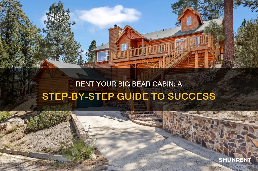 how to rent my cabin out in big bear