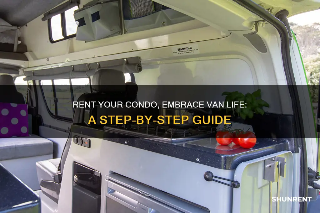 how to rent my condo and live in a van