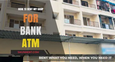Renting Your Shop for a Bank ATM: A Step-by-Step Guide