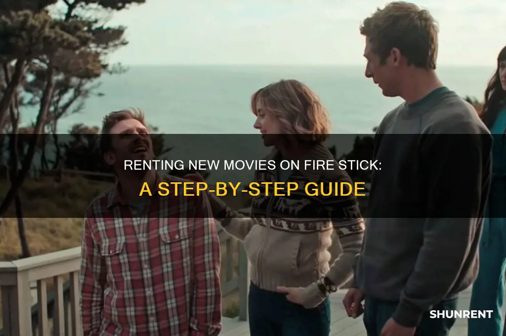 how to rent new moovies on a fire stick