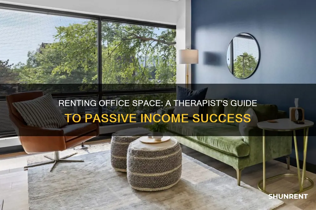 how to rent office for passive income therapist