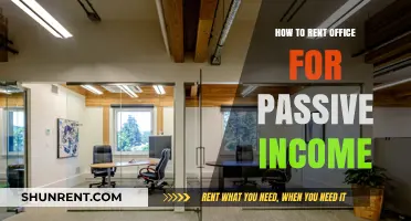 Maximize Passive Income: Smart Strategies for Renting Office Spaces