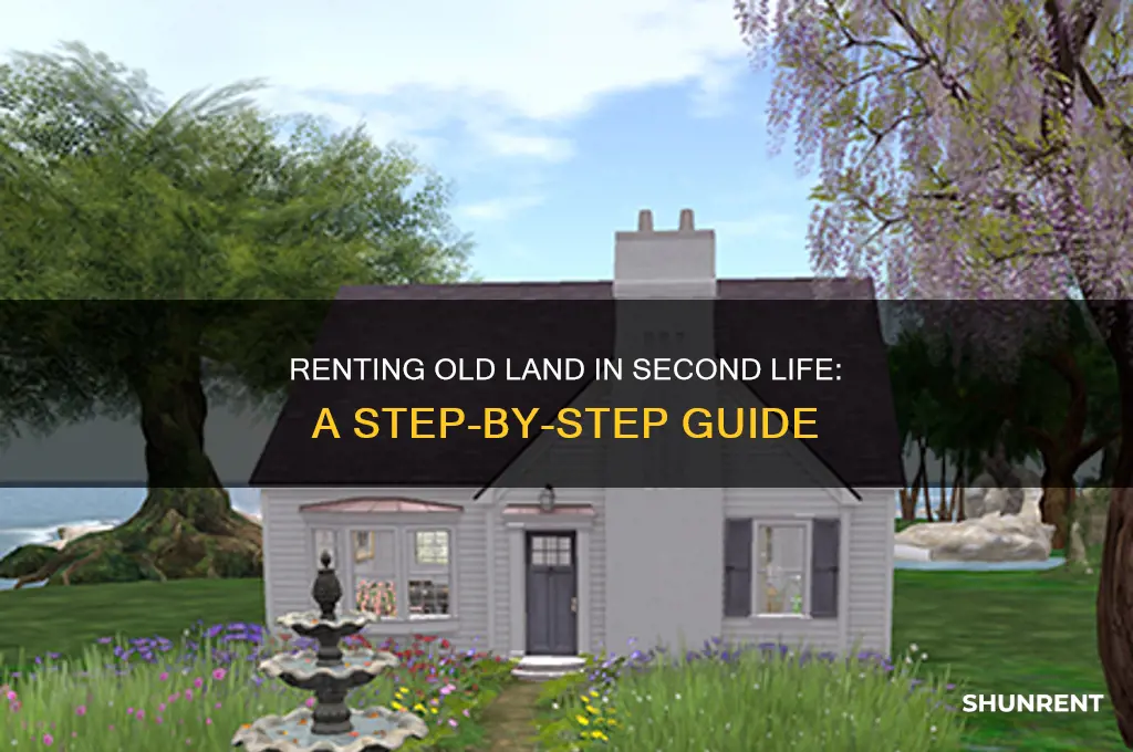 how to rent old land on second life