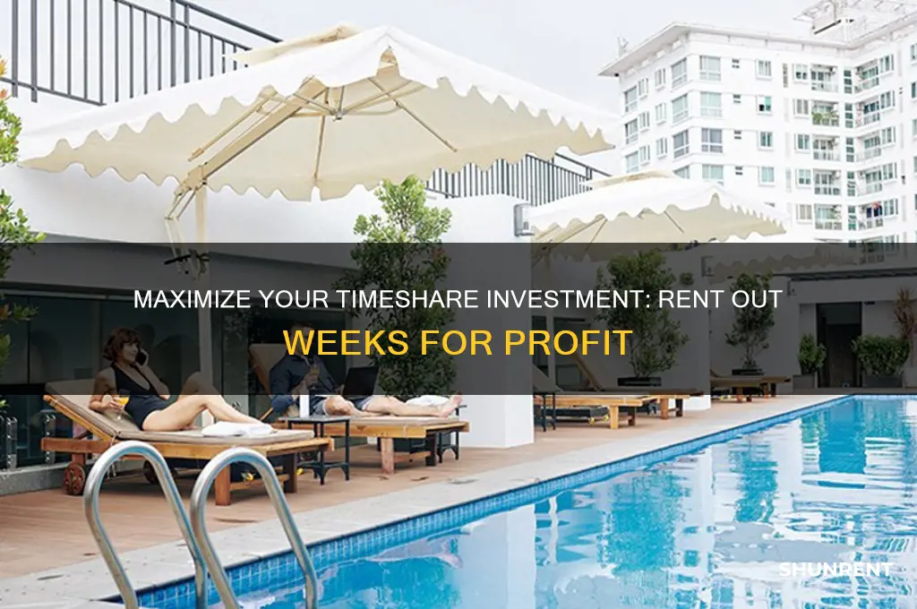 how to rent our my timeshare weeks and make money
