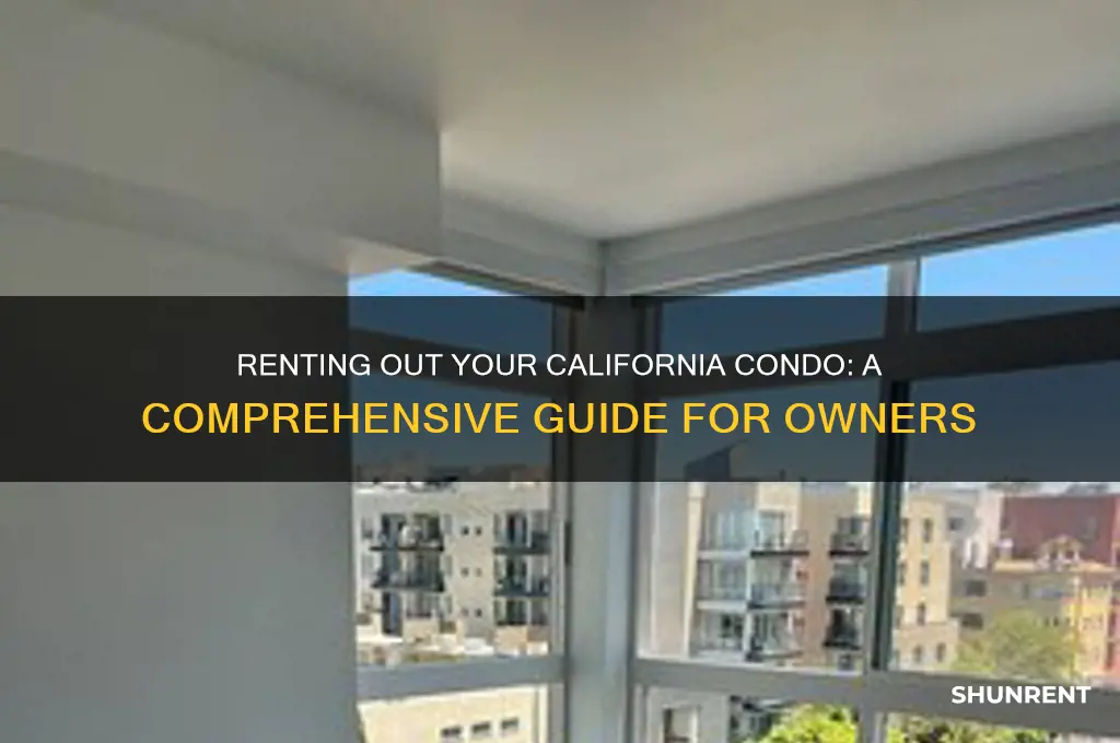 how to rent out a condo in california