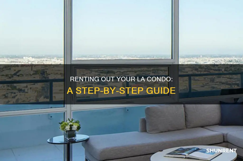 how to rent out a condo in los angeles