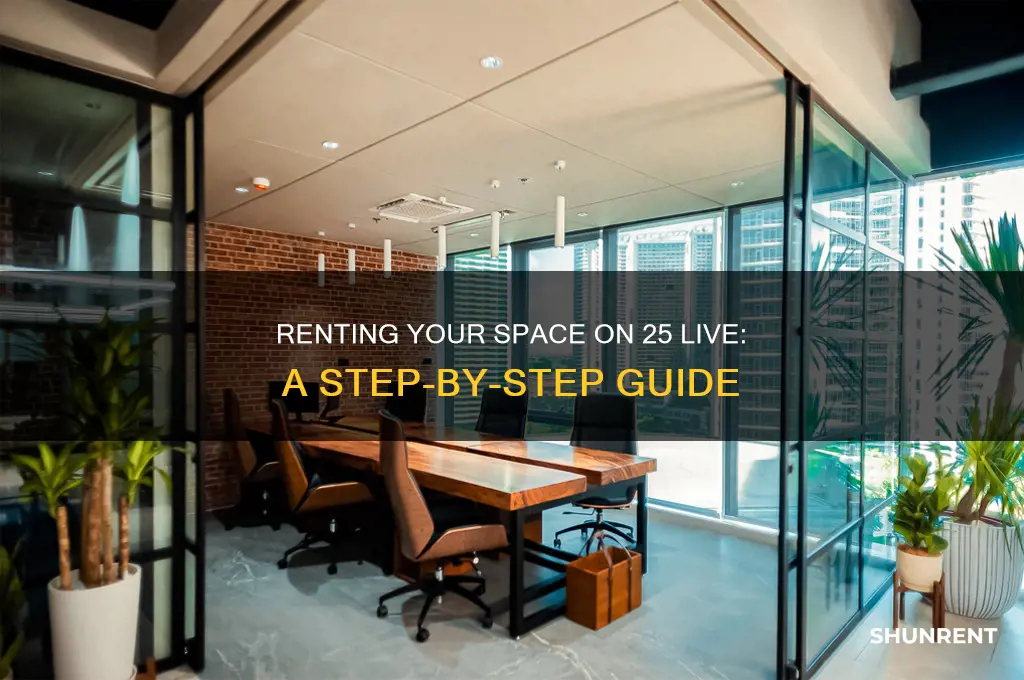 how to rent out a space on 25 live