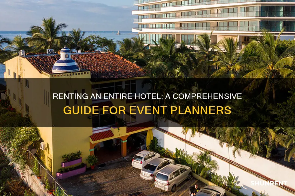 how to rent out a whole hotel