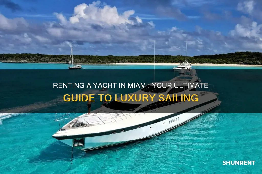 how to rent out a yacht in miami