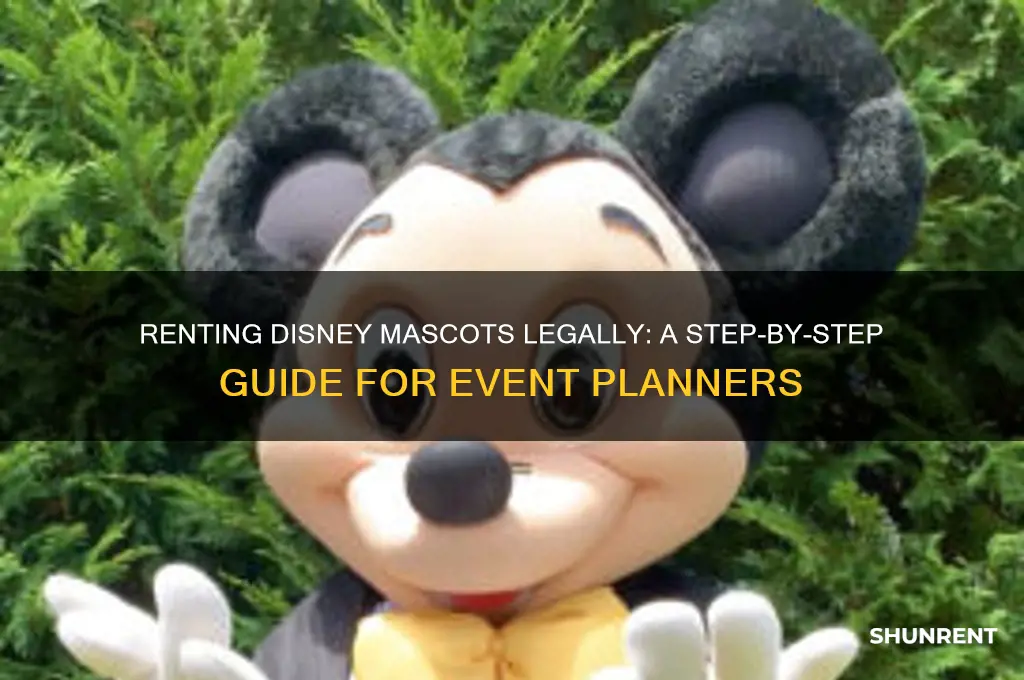 how to rent out disney mascot legal
