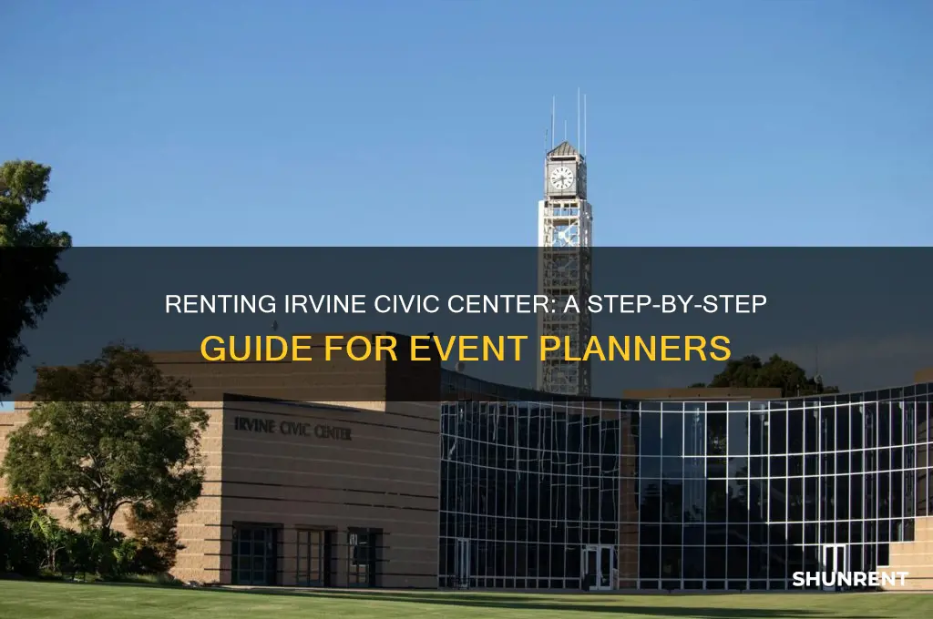 how to rent out irvine civic cent