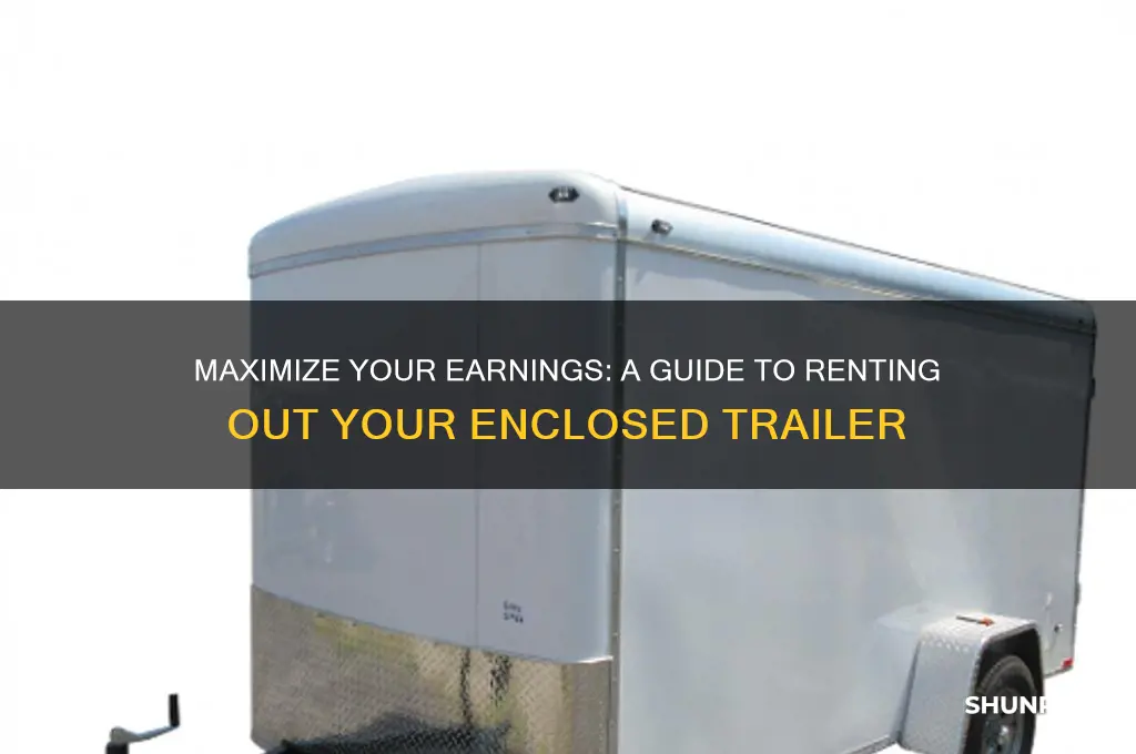 how to rent out my enclosed trailer