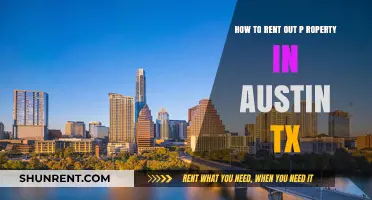 Renting Out Your Austin Property: A Comprehensive Guide to Success
