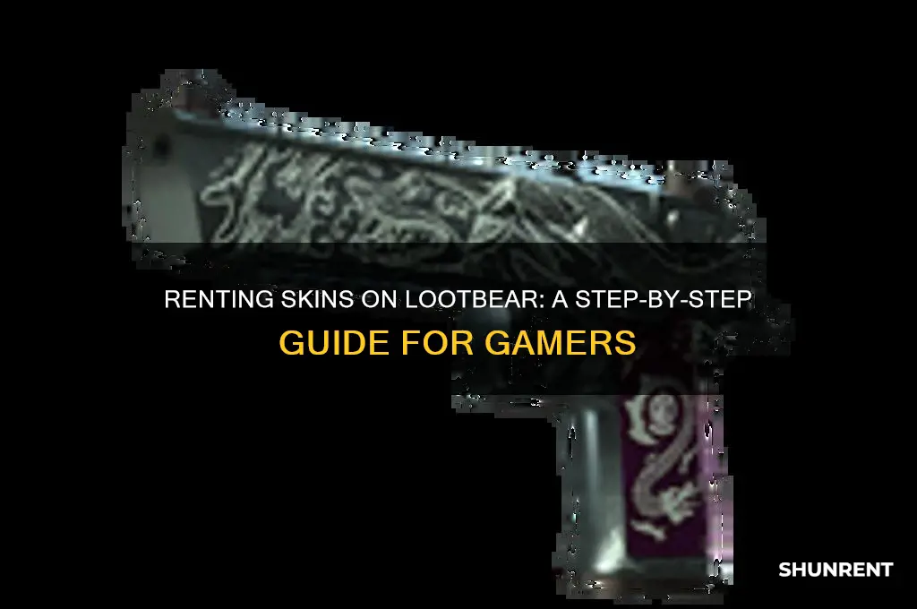 how to rent out skins on lootbear