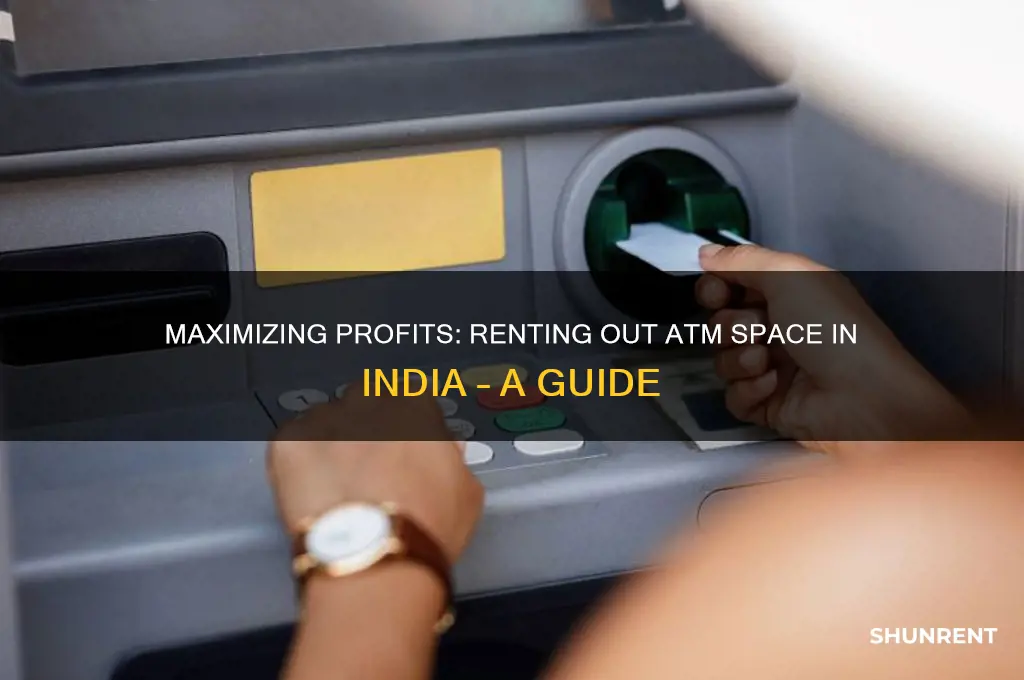 how to rent out space for atm in india