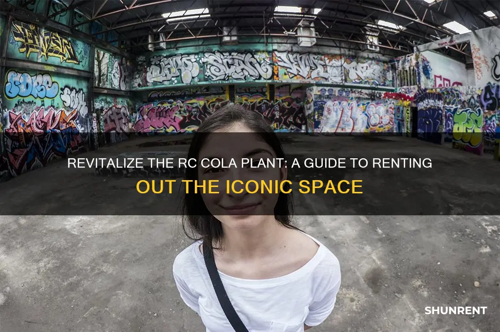 how to rent out the rc cola plant
