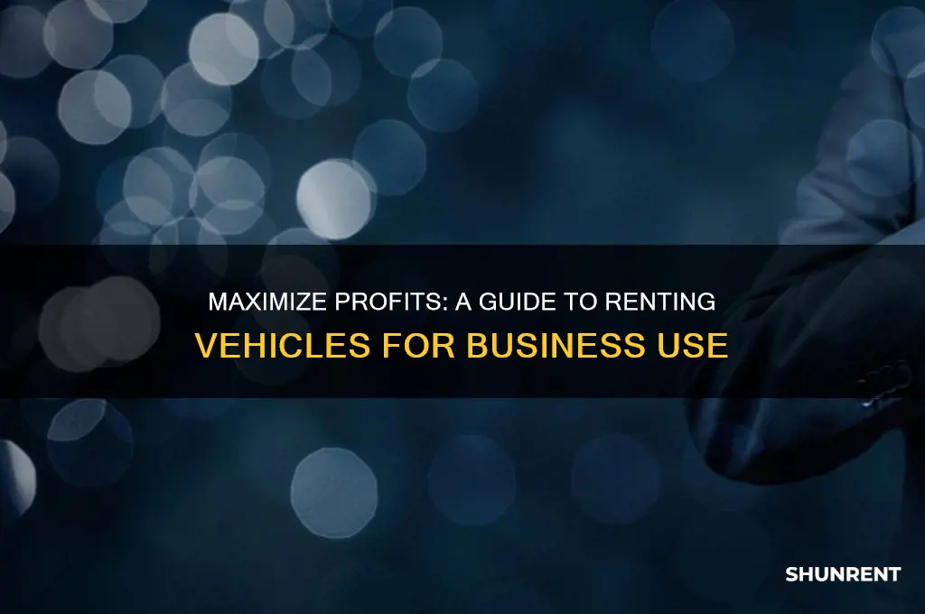 how to rent out vehicles for work