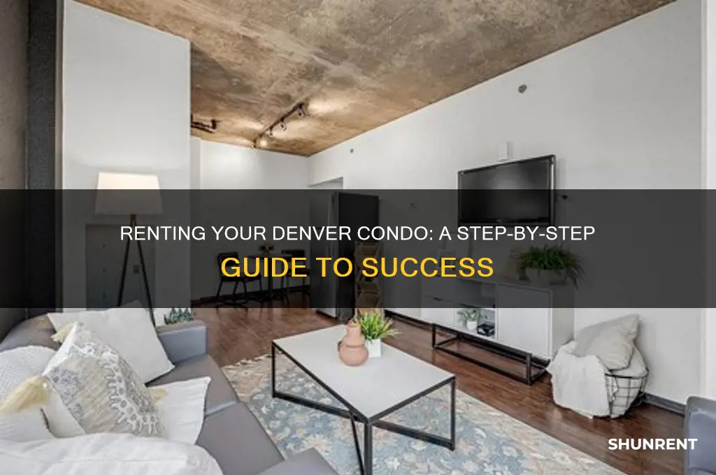 how to rent out your condo in denver