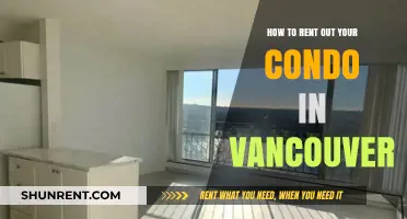 Renting Your Vancouver Condo: A Step-by-Step Guide to Success