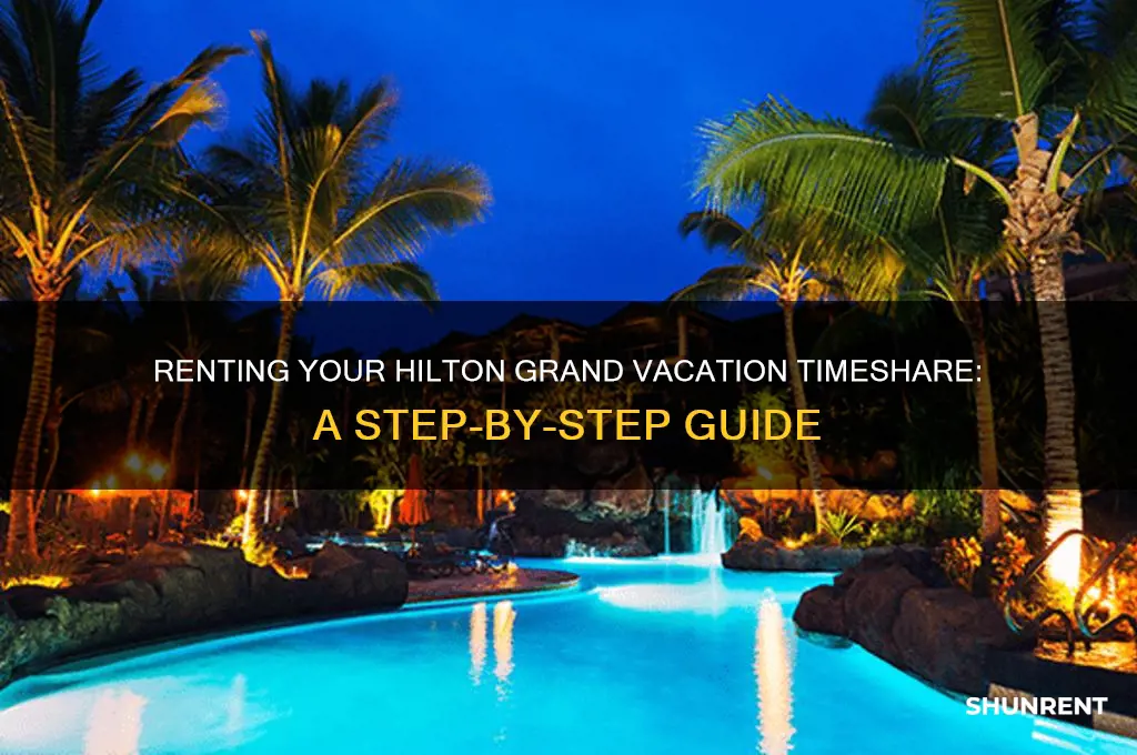 how to rent out your hilton grand vacation timeshare
