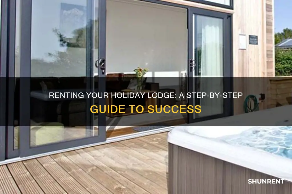 how to rent out your own holiday lodge