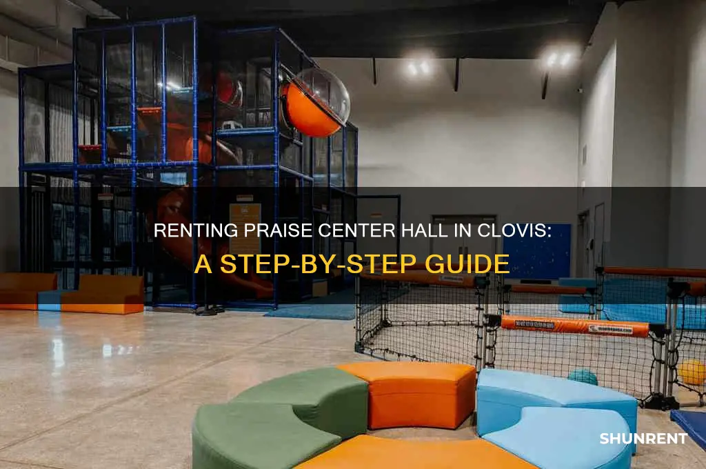how to rent praise center hall clovis