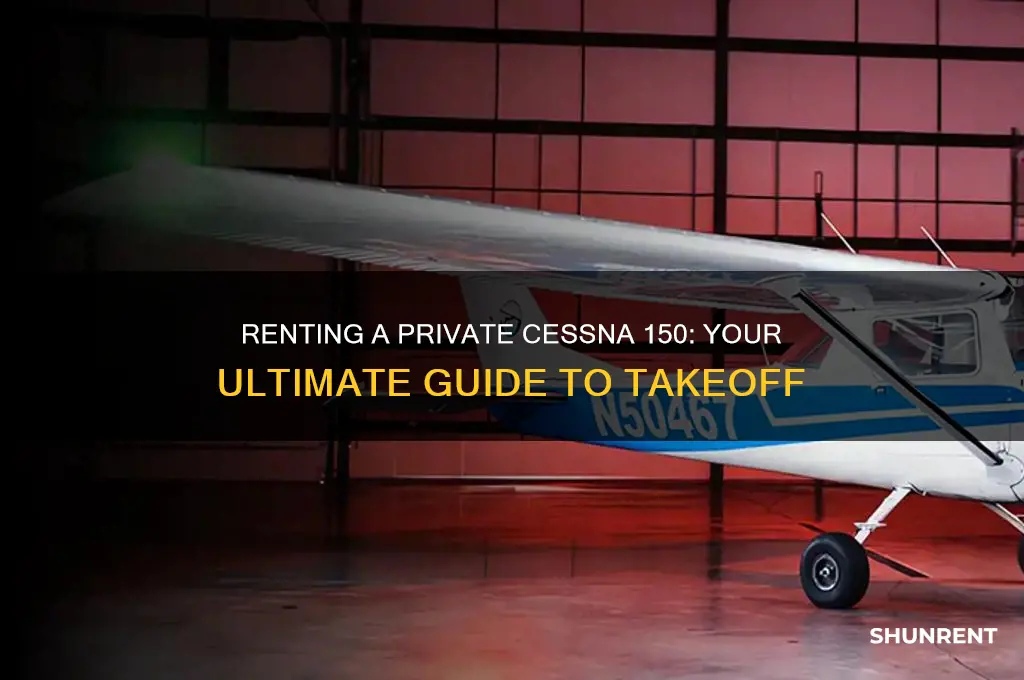 how to rent private cesna 150 plane