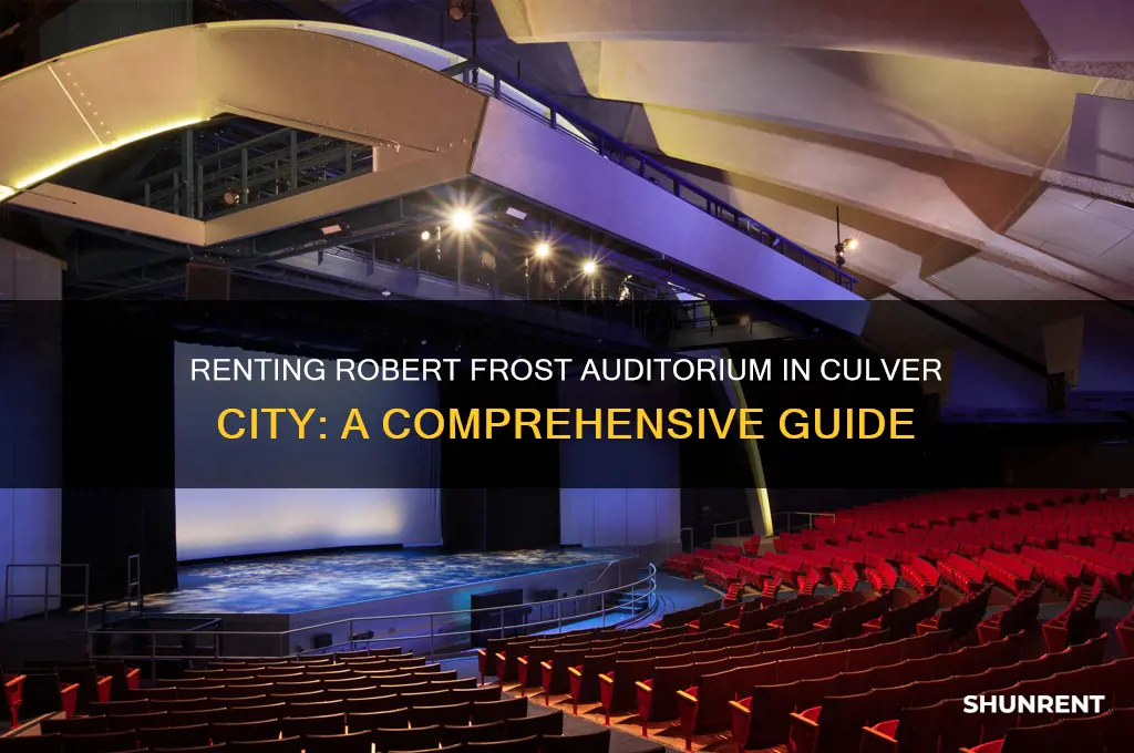 how to rent robert frost auditorium culver city