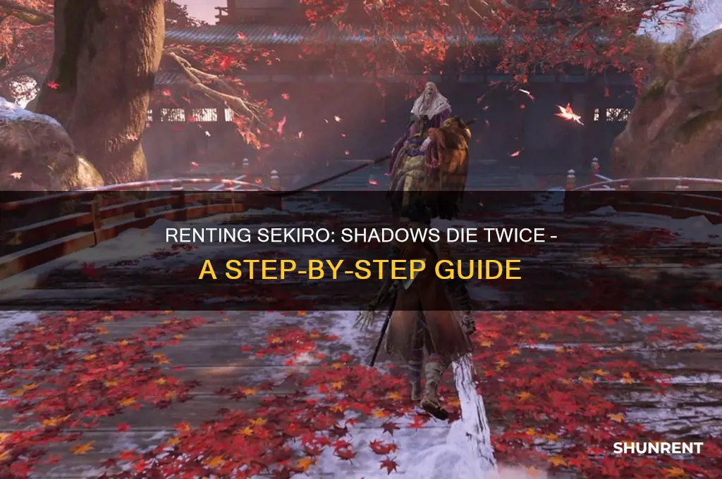 how to rent sekiro shadows die twice