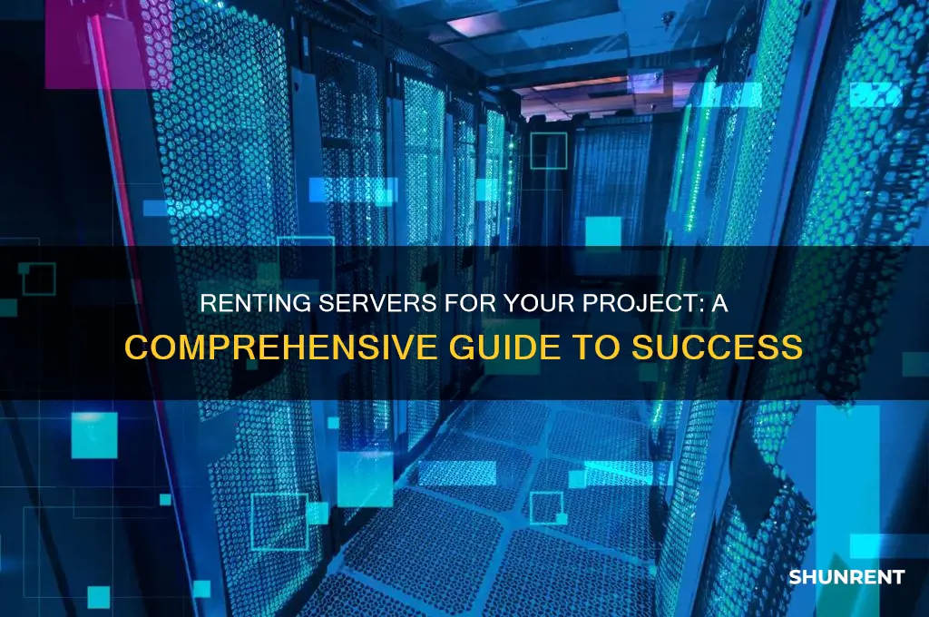 how to rent servers for a project