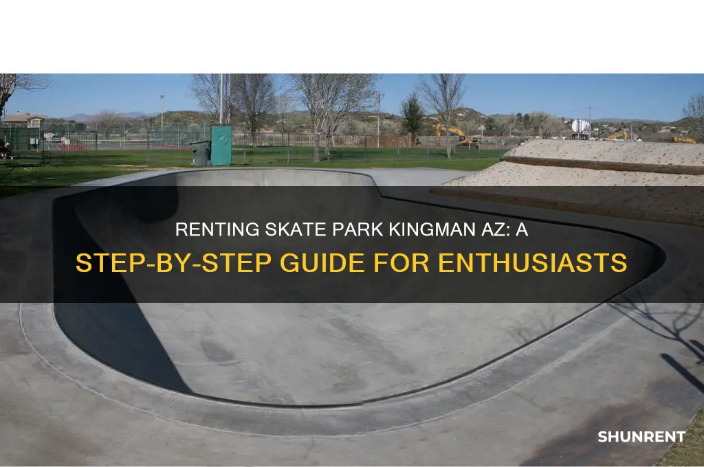 how to rent skate park kingman az