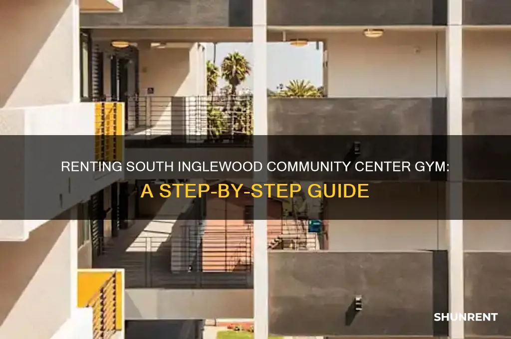 how to rent south inglewood community center gym