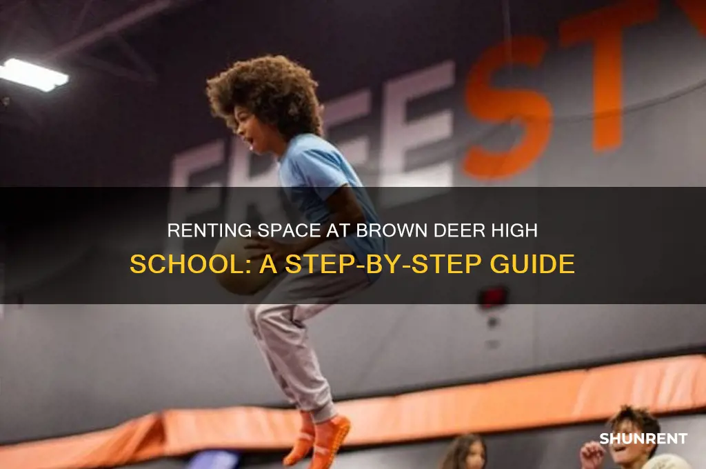 how to rent space at brown deer high school