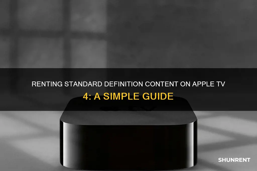 how to rent standard definition on apple tv 4