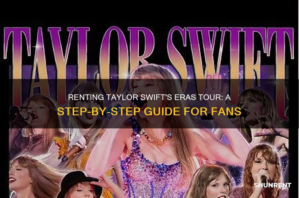 how to rent taylor swift eras tour