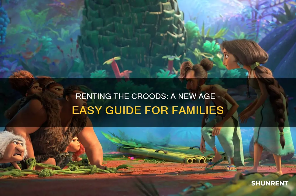 how to rent the croods a new age