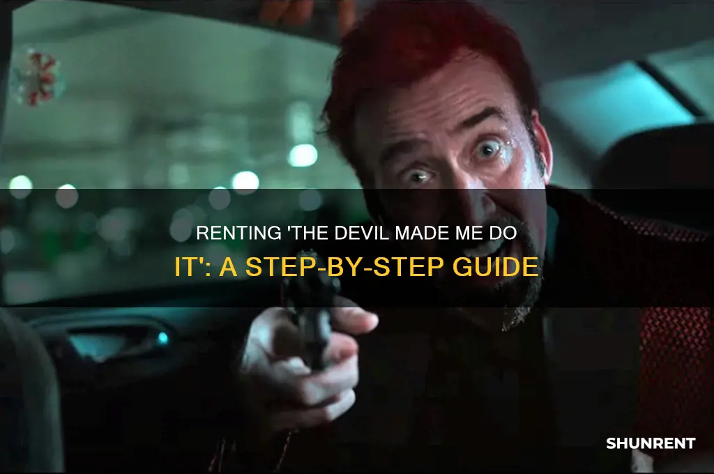 how to rent the devil made me do it