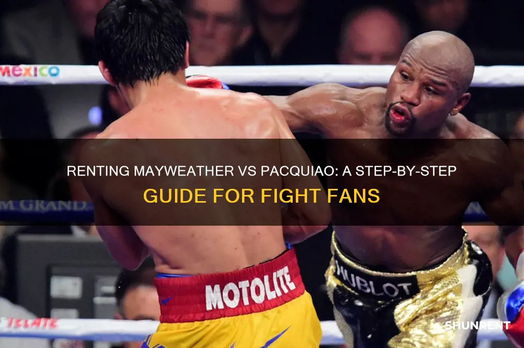 how to rent the mayweather vs pacquiao