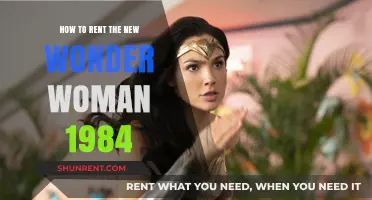 Renting Wonder Woman 1984: A Step-by-Step Guide for Fans
