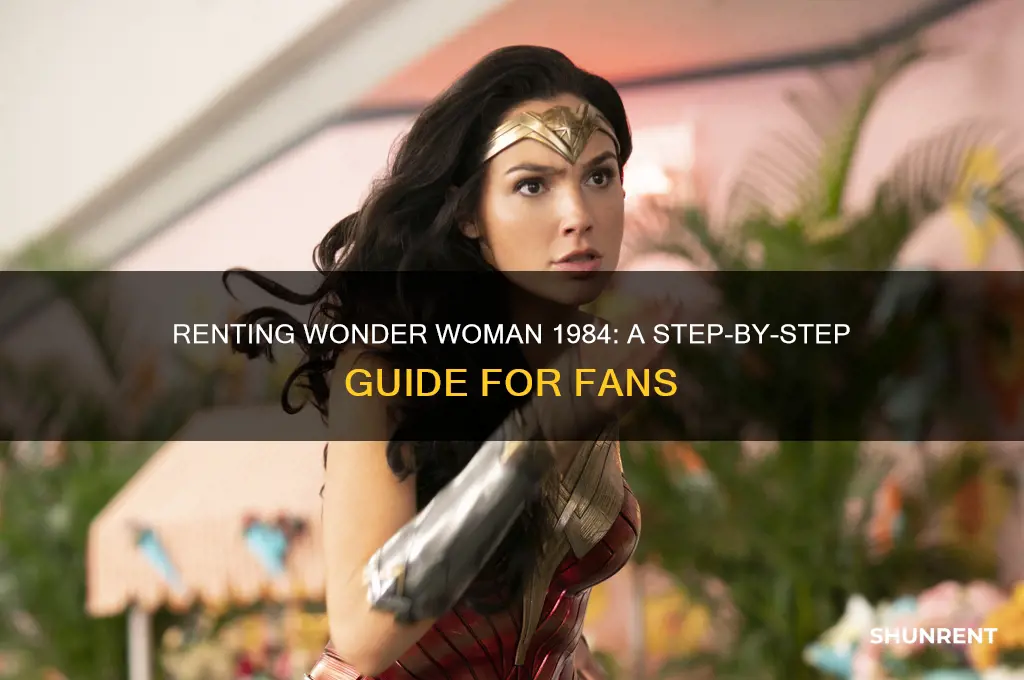 how to rent the new wonder woman 1984