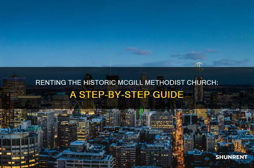 how to rent the old mcgill methodist church